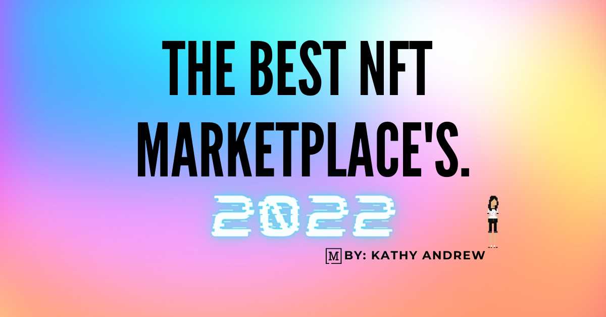 截至2022年10月的最佳NFT交易平台-iNFTnews