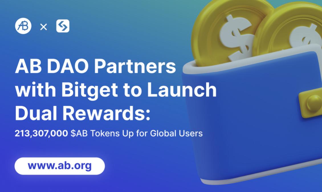 AB DAO 联手 Bitget 启动双重激励，全球用户分享价值260万美元 $AB